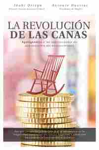 LA REVOLUCIÓN DE LAS CANAS. AGEINGNOMICS O LAS OPORTUNIDADES DE UNA ECONOMÍA DEL ENVEJECIMIENTO