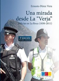 UNA MIRADA DESDE LA VERJA: POLICÍAS EN LA ROCA