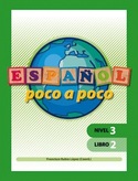 ESPAÑOL POCO A POCO NIVEL 3 LIBRO 2