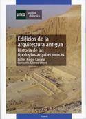 UD. EDIFICIOS DE LA ARQUITECTURA ANTIGUA. HISTORIA DE LAS TIPOLOGIAS
