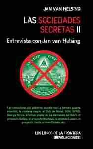 LAS SOCIEDADES SECRETAS II. ENTREVISTA CON JAN VAN HELSING