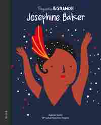 JOSEPHINE BAKER. PEQUEÑA & GRANDE