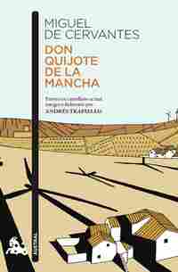 DON QUIJOTE DE LA MANCHA. PUESTO EN CASTELLANO ACTUAL ÍNTEGRA Y FIELMENTE POR ANDRÉS TRAPIELLO