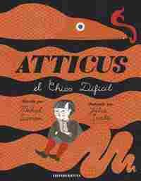 ATTICUS EL CHICO DIFICIL