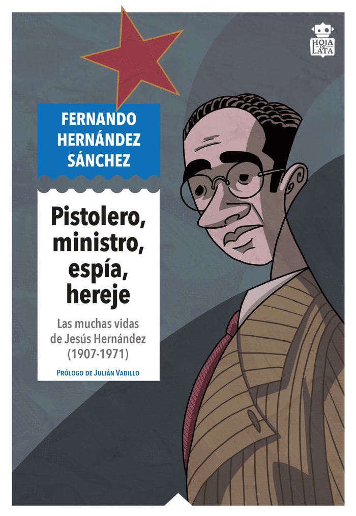 PISTOLERO, MINISTRO, ESPÍA, HEREJE