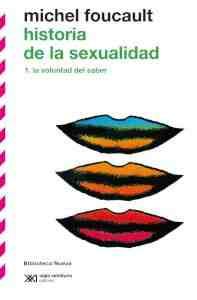 1. HISTORIA DE LA SEXUALIDAD: LA VOLUNTAD DEL SABER