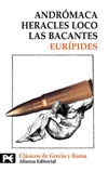ANDROMACA; HERACLES LOCO; LAS BACANTES