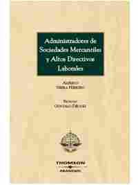 ADMINISTRADORES SOCIEDADES MERCANTILES Y ALTOS DIRECTIVOS LABORALES