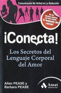 ¡ CONECTA ! LOS SECRETOS DEL LENGUAJE CORPORAL DEL AMOR