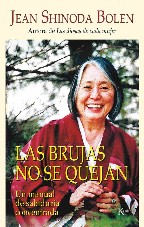 LAS BRUJAS NO SE QUEJAN. MANUAL DE SABIDURIA CONCENTRADA
