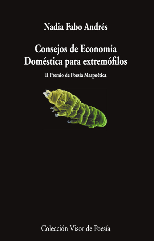 CONSEJOS DE ECONOMÍA DOMÉSTICA PARA EXTREMÓFILOS (II PREMIO DE POESÍA MARPOÉTICA)