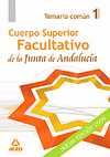 1. TEMARIO COMUN. CUERPO SUPERIOR FACULTATIVO DE LA JUNTA DE ANDALUCIA