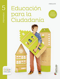 5º PR. EDUCACION PARA LA CIUDADANIA. SABER HACER. ANDALUCIA.