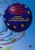 CAMBIO MUNDIAL Y GOBERNANZA GLOBAL: LA INTERACCION ENTRE LA UNIÓN EUROPEA Y LAS INSTITUCIONES INTERN