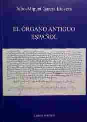 ORGANO ANTIGUO ESPAÑOL, EL