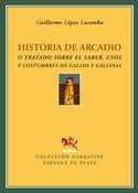 HISTORIA DE ARCADIO. O TRATADO SOBRE EL SABER, UOS Y COSTUMBRES DE GAL