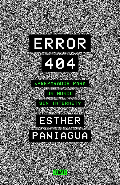 ERROR 404 ¿PREPARADOS PARA UN MUNDO SIN INTERNET?