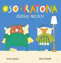 ¡BUENAS NOCHES!. OSO Y RATONA