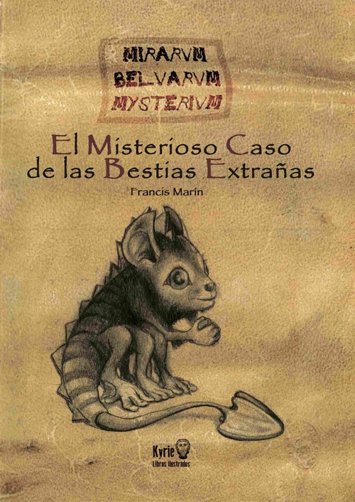 EL MISTERIOSO CASO DE LAS BESTIAS EXTRAÑAS