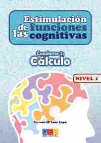 2. NIVEL 1 CÁLCULO. ESTIMULACIÓN DE LAS FUNCIONES COGNITIVAS