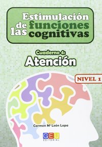 4. NIVEL 1 ATENCIÓN. ESTIMULACIÓN DE LAS FUNCIONES COGNITIVAS