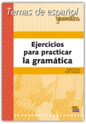 EJERCICIOS PARA PRACTICAR LA GRAMÁTICA