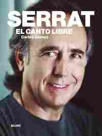 SERRAT. EL CANTO LIBRE