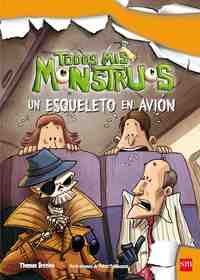 5. UN ESQUELETO EN AVION. TODOS MIS MONSTRUOS