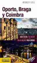 OPORTO, BRAGA Y COIMBRA .