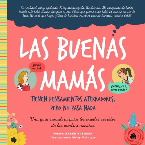 LAS BUENAS MAMÁ TIENEN PENSAMIENTOS ATERRADORES, PERO NO PASA NADA              UNA GUÍA SANADORA PA