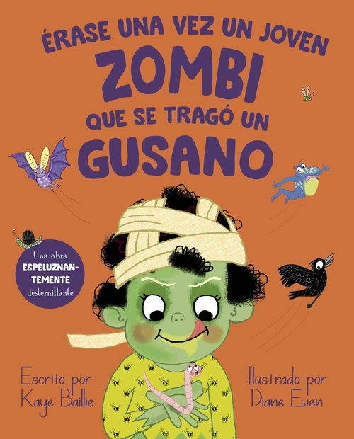 ÉRASE UNA VEZ UN JOVEN ZOMBI QUE SE TRAGÓ UN GUSANO