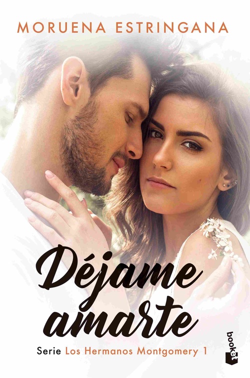 DÉJAME AMARTE. LOS HERMANOS MONTGOMERY 1