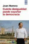 ¿ CUÁNTA DESIGUALDAD PUEDE SOPORTAR LA DEMOCRACIA ?