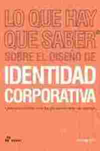 LO QUE HAY QUE SABER SOBRE EL DISEÑO DE IDENTIDAD CORPORATVIA.