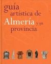 GUIA  ARTISTICA DE ALMERIA Y SU PROVINCIA