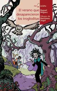 VERANO QUE DESAPARECIERON LOS TROGLODITAS,EL