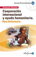 COOPERACIÓN INTERNACIONAL Y AYUDA HUMANITARIA. PARA ENFERMERIA