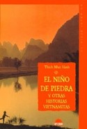 NIÑO DE PIEDRA Y OTRAS HISTORIAS VIETNAMITAS