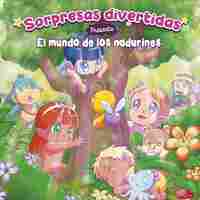 EL MUNDO DE LOS NADURINES. SORPRESAS DIVERTIDAS