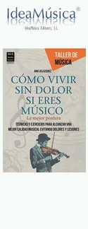 CÓMO VIVIR SIN DOLOR SI ERES MÚSICO