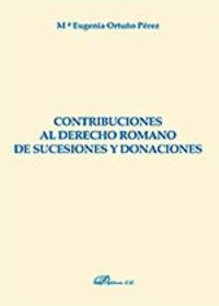 CONTRIBUCIONES AL DERECHO ROMANO DE SUCESIONES Y DONACIONES