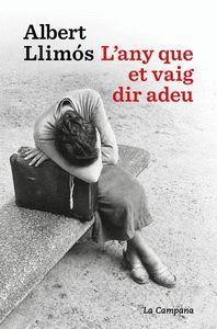 L'ANY QUE ET VAIG DIR ADEU