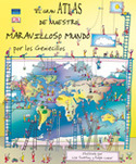 GRAN ATLAS DE NUESTRO MARAVILLOSO MUNDO POR LOS GENIECILLOS, EL