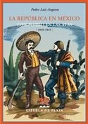 LA REPUBLICA EN MEXICO