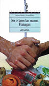 NO TE LAVES LAS MANOS, FLANAGAN