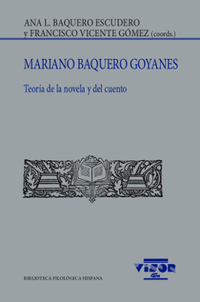 MARIANO BAQUERO GOYANES. TEORÍA DE LA NOVELA Y DEL CUENTO