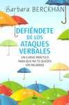CÓMO DEFENDERSE DE LOS ATAQUES VERBALES