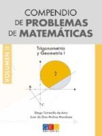 2. COMPENDIO DE PROBLEMAS DE MATEMATICAS. TRIGONOMETRIA Y GEOMETRIA I