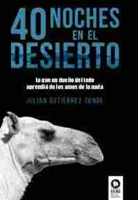 40 NOCHES DEL DESIERTO                                                          LO QUE UN DUEÑO DEL