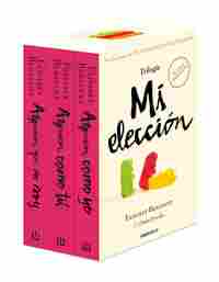 TRILOGÍA MI ELECCIÓN: ALGUIÉN QUE NO SOY / ALGUIEN COMO TÚ / ALGUIÉN COMO YO (3 VOLS.)